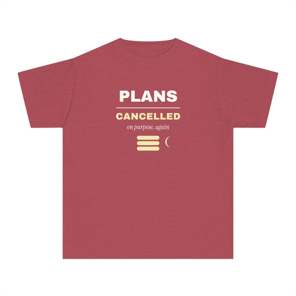 Plans Cancelled, On Purpose, printed on a youth tee in Crimson