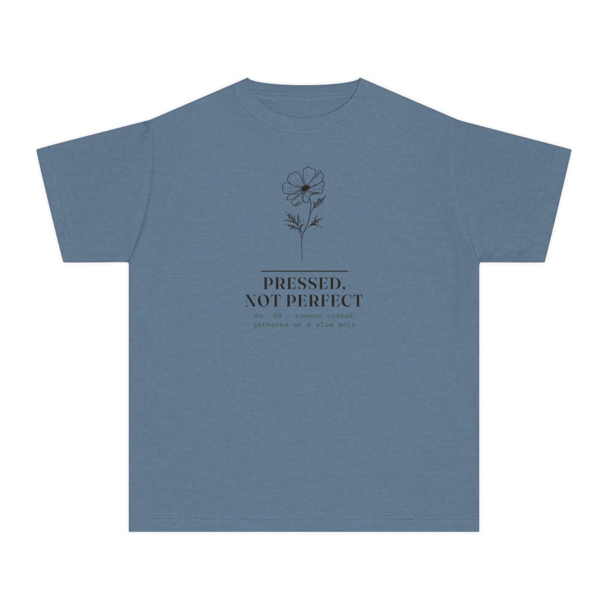 Pressed, Not Perfect, printed on a youth tee in Blue Jean
