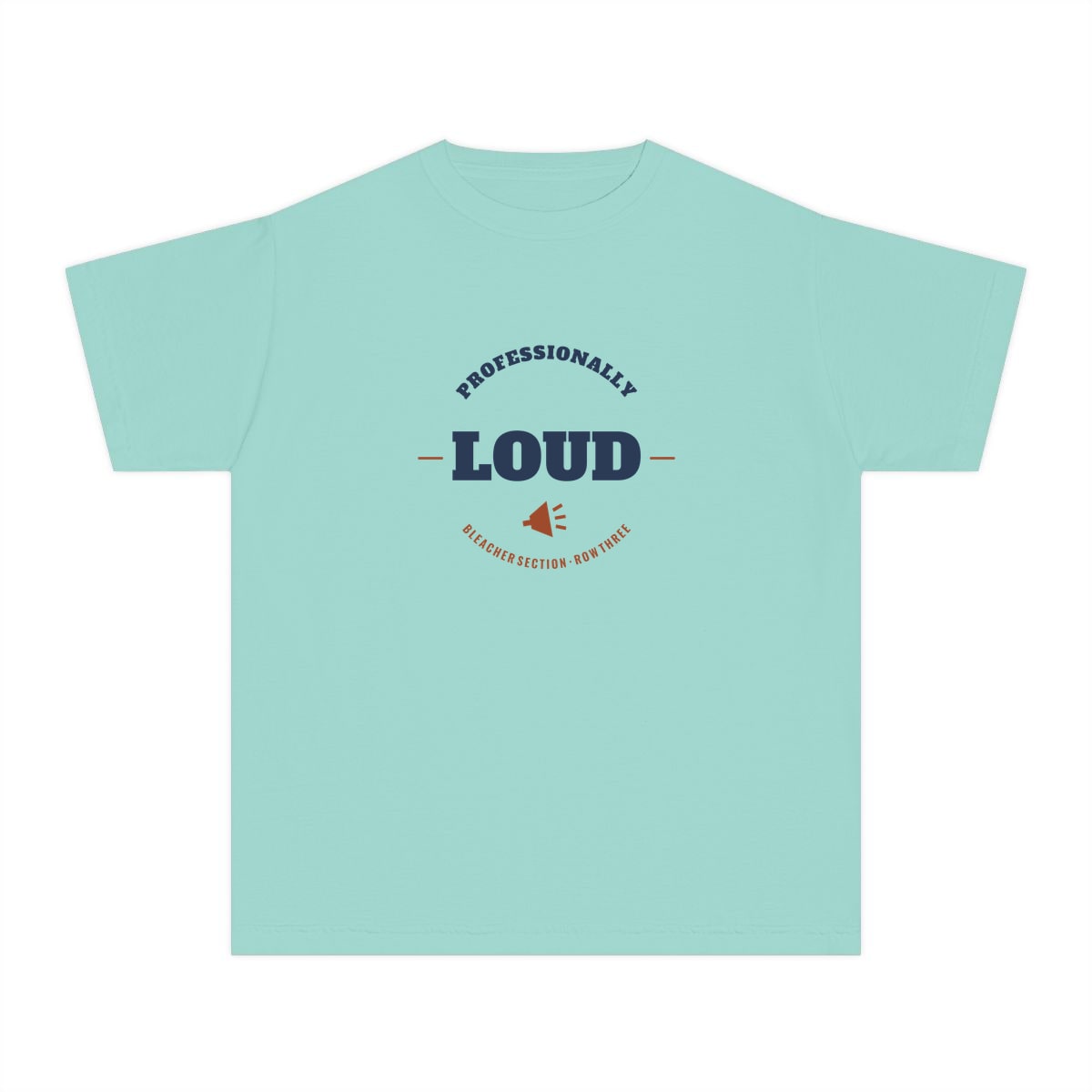 Professionally Loud, printed on a youth tee in Chalky Mint