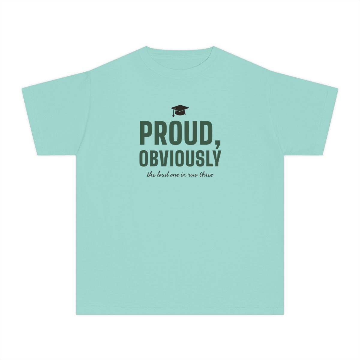 Proud, Obviously, printed on a youth tee in Chalky Mint