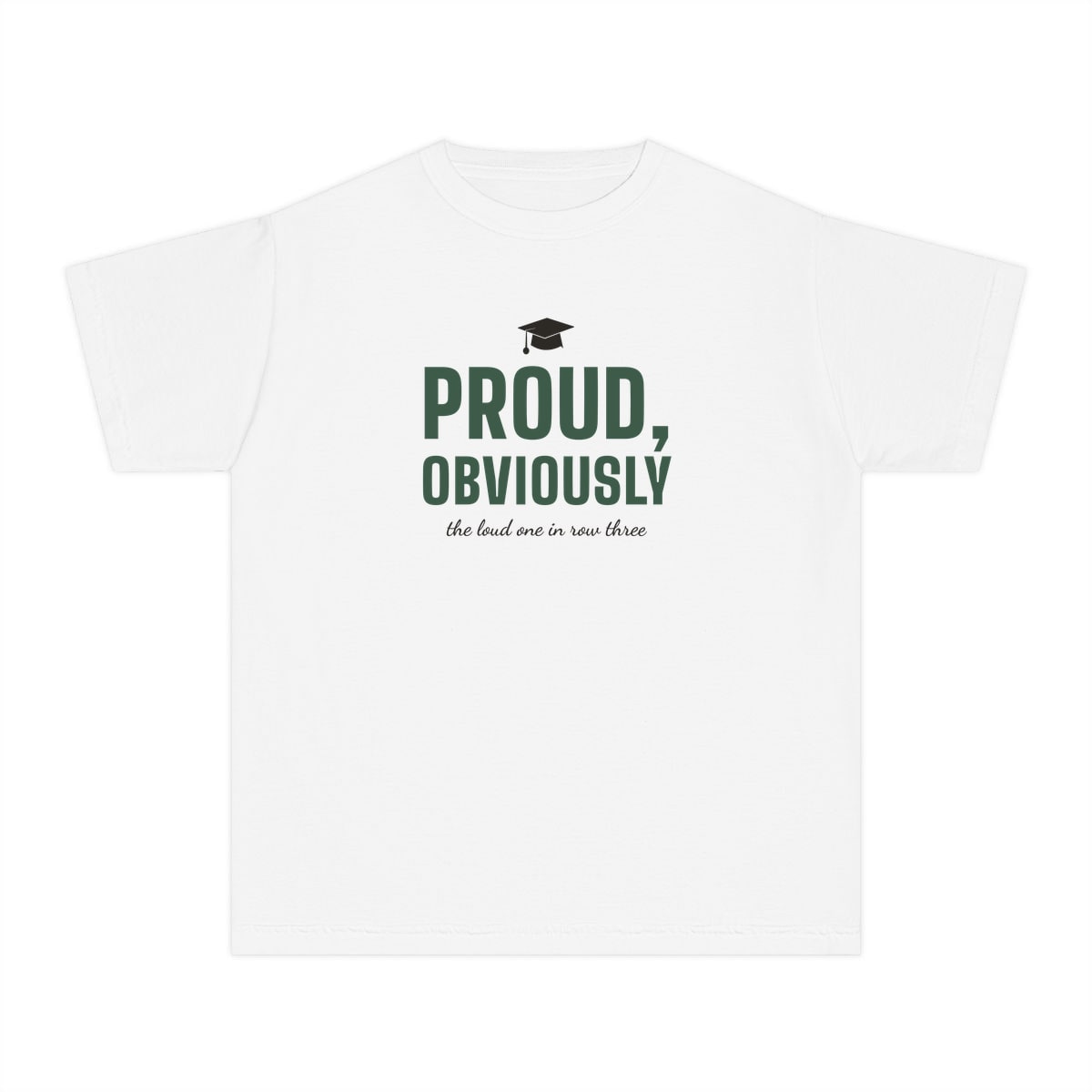 Proud, Obviously, printed on a youth tee in White