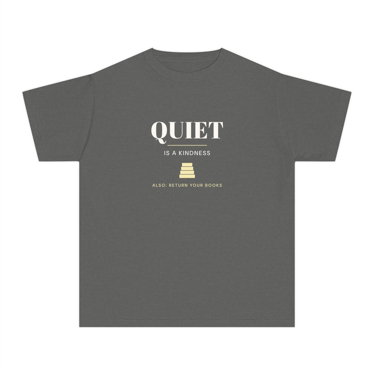 Quiet Is A Kindness, printed on a youth tee in Pepper
