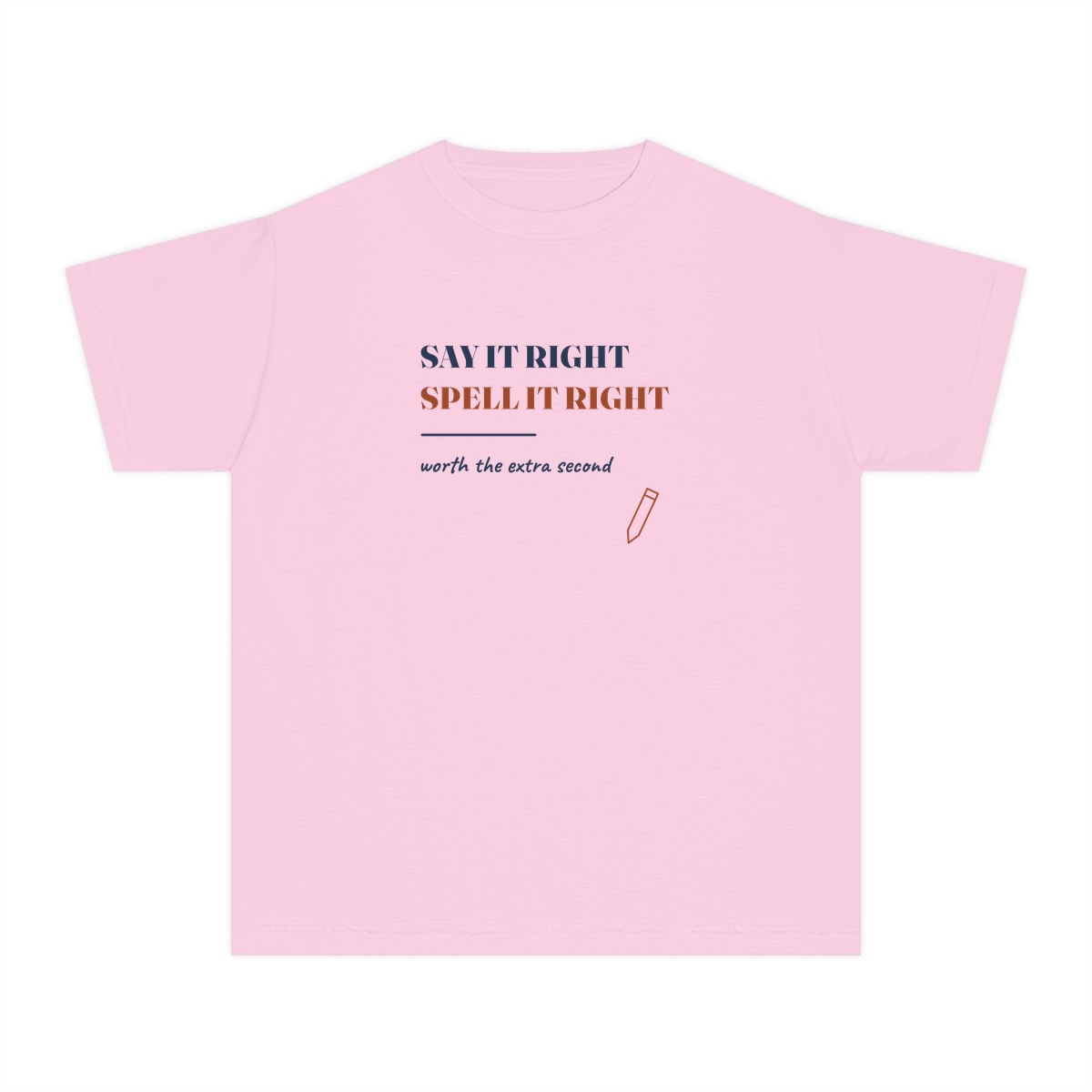 Say It Right, printed on a youth tee in Blossom