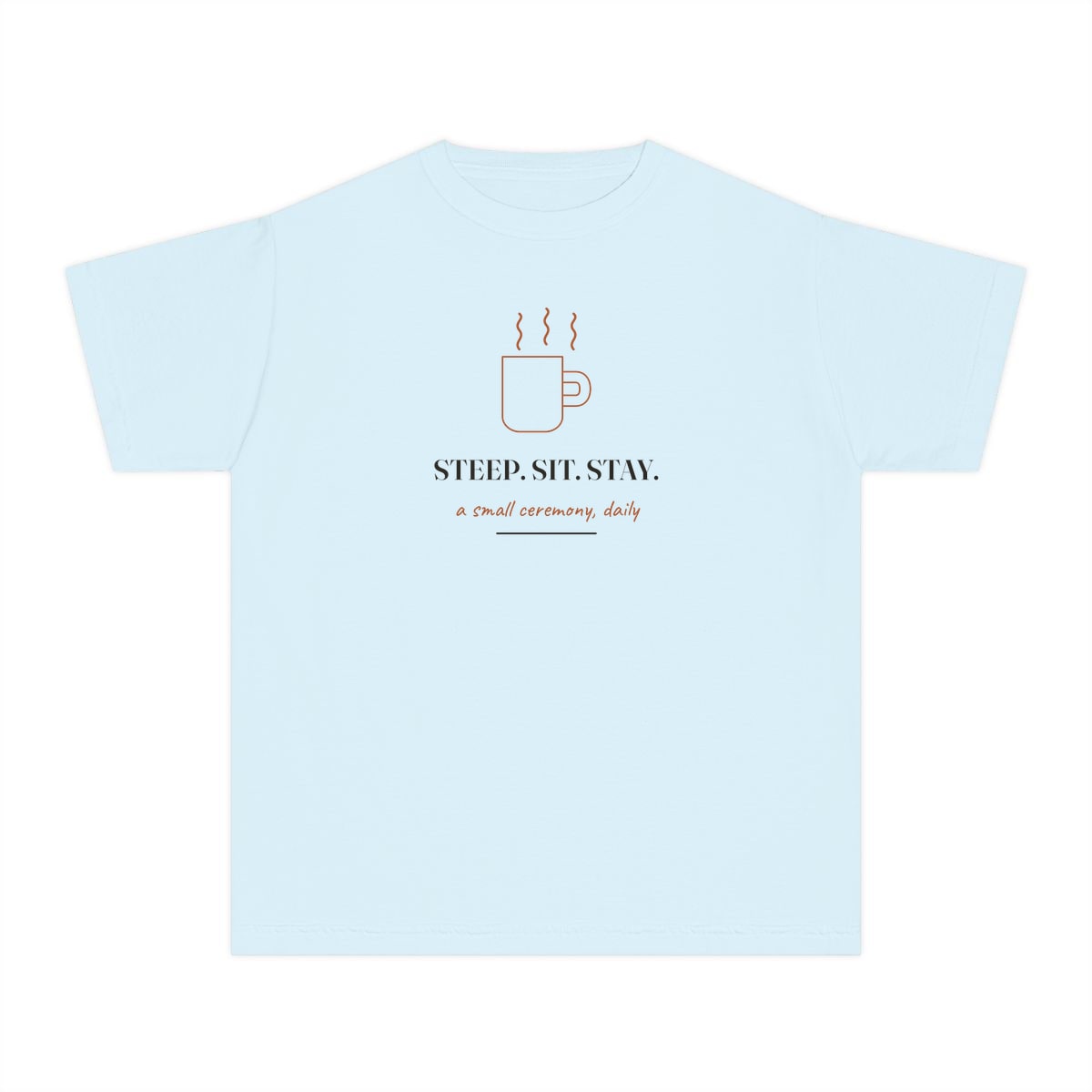 Steep, Sit, Stay, printed on a youth tee in Chambray