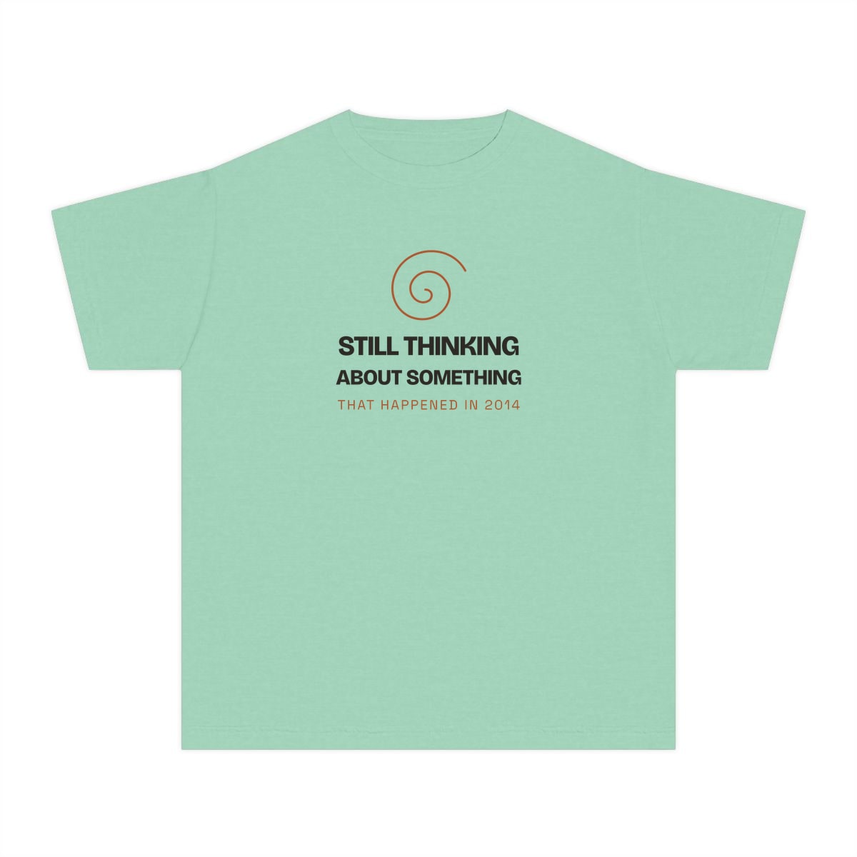 Still Thinking About 2014, printed on a youth tee in Island Reef