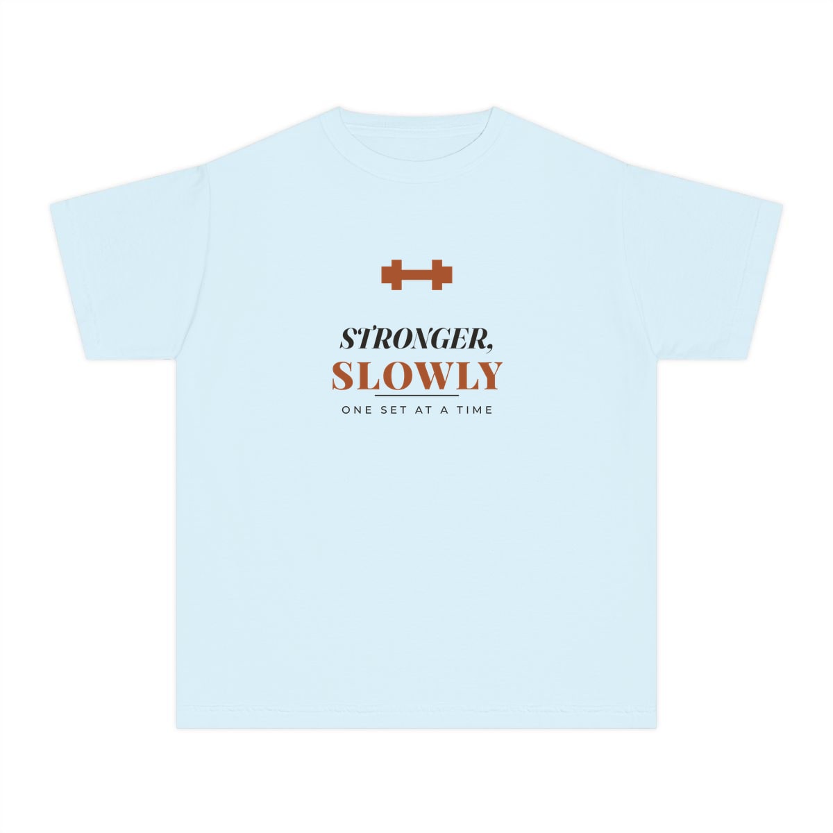 Stronger, Slowly, printed on a youth tee in Chambray