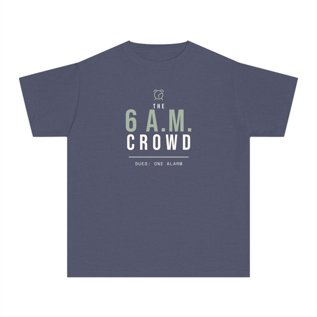 The 6 A.M. Crowd, printed on a youth tee in Denim