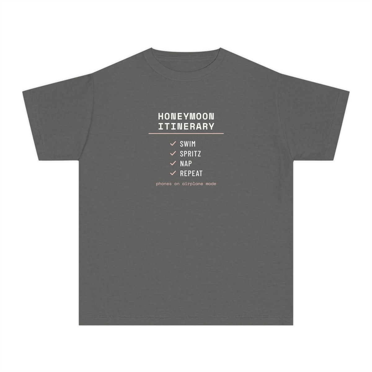 The Honeymoon Itinerary, printed on a youth tee in Pepper