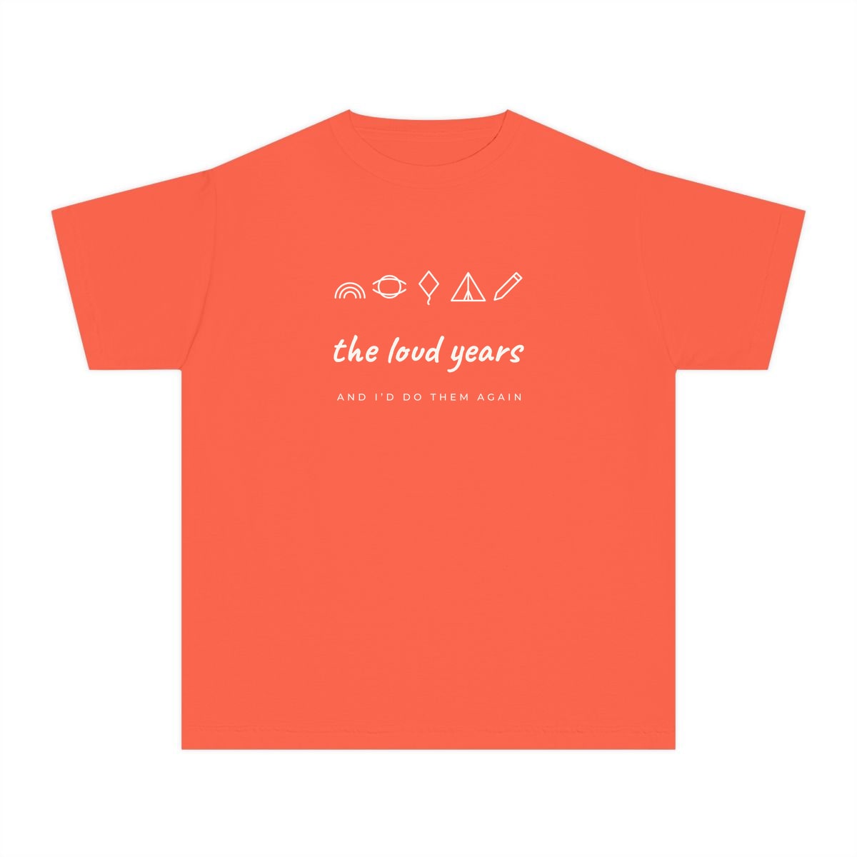 The Loud Years, printed on a youth tee in Bright Salmon