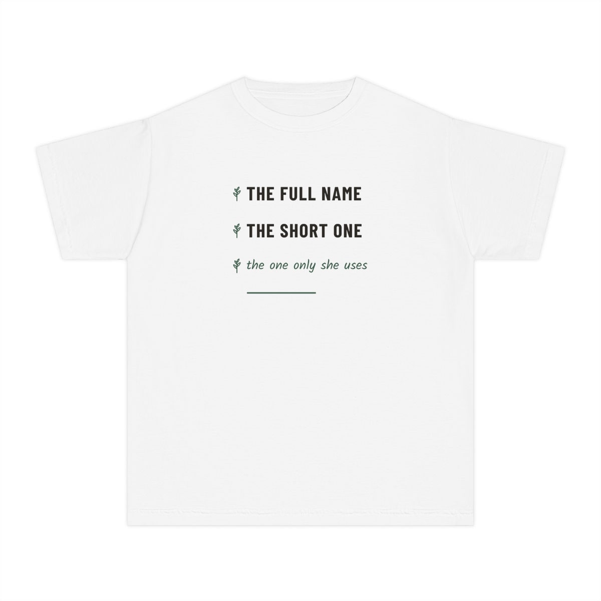 The One Only She Uses, printed on a youth tee in White