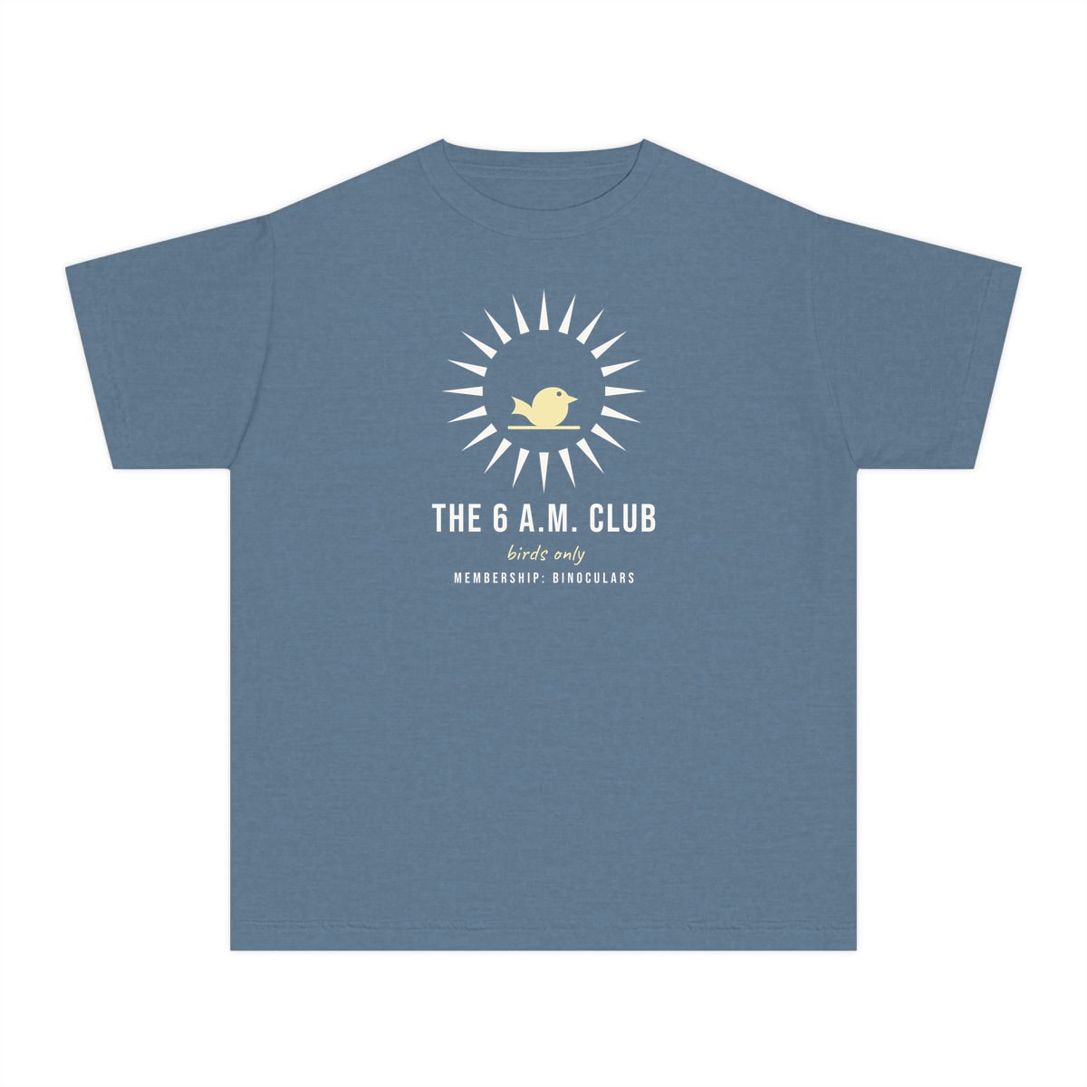 The Six A.M. Club, printed on a youth tee in Blue Jean