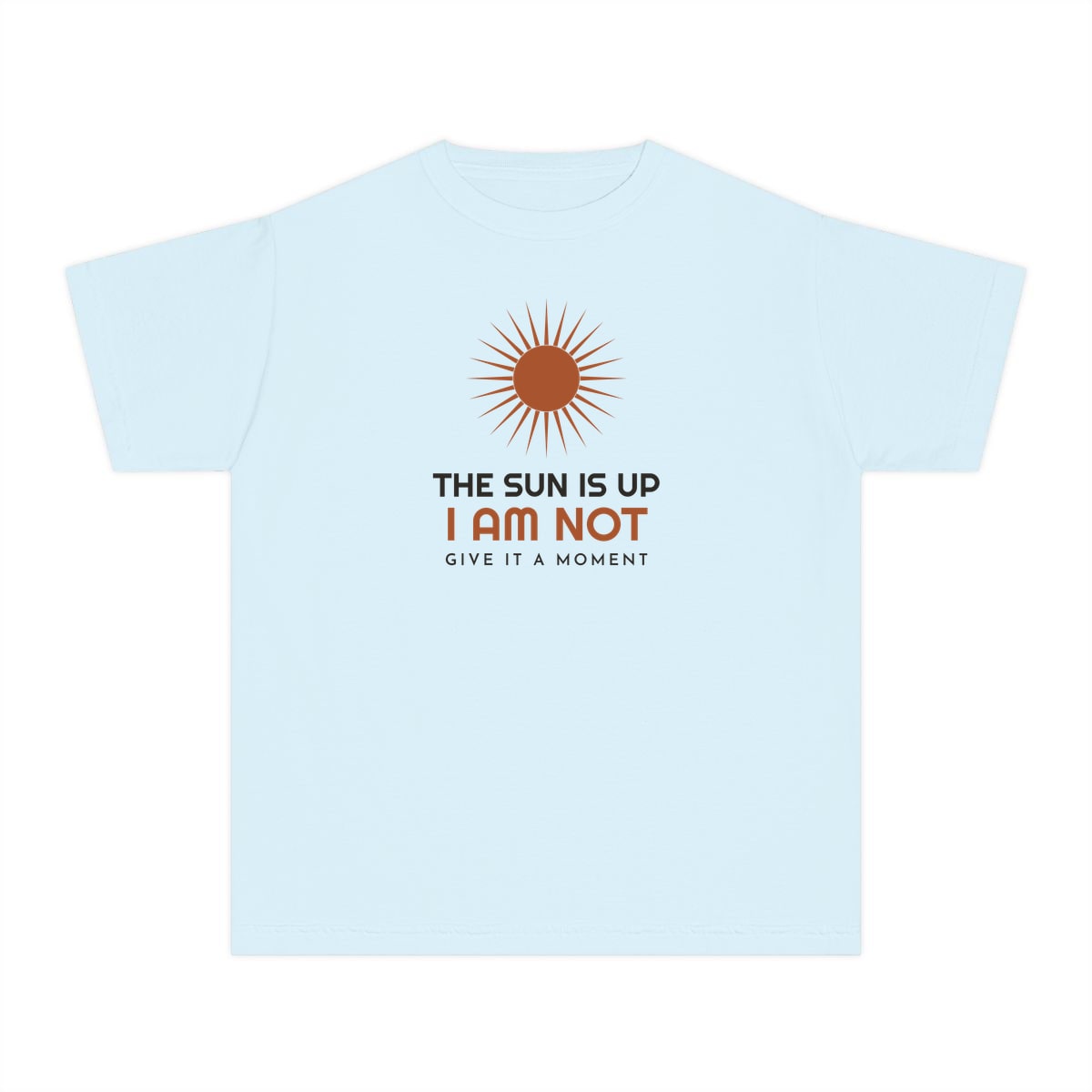 The Sun Is Up, printed on a youth tee in Chambray