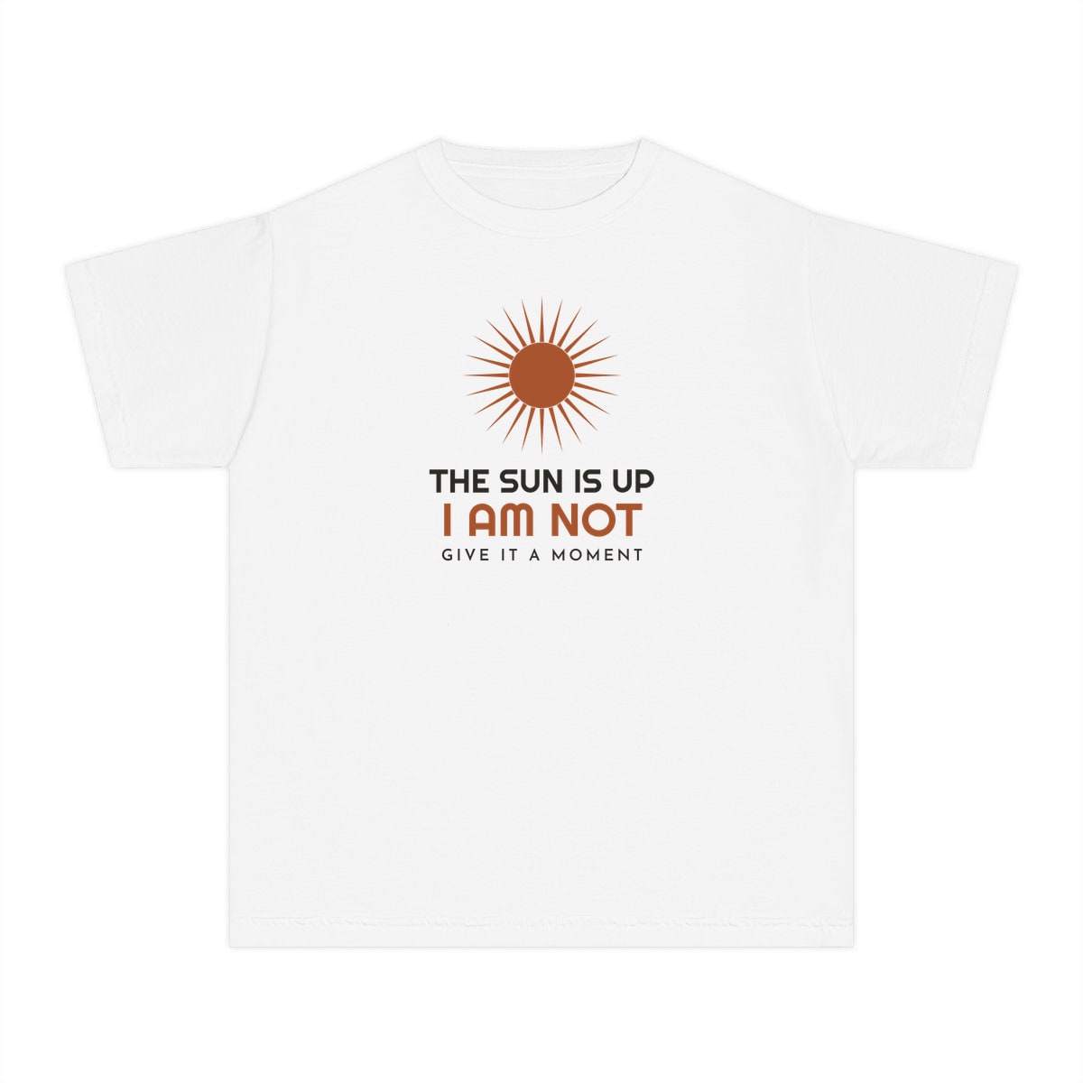 The Sun Is Up, printed on a youth tee in White