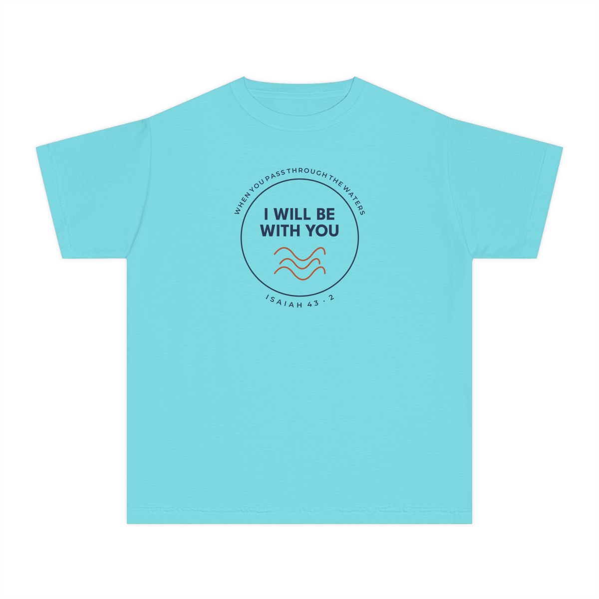 When You Pass Through, printed on a youth tee in Lagoon Blue