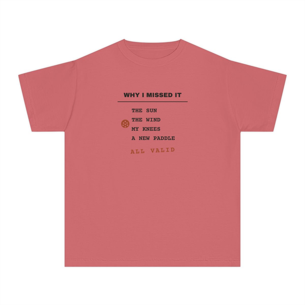 Why I Missed It, printed on a youth tee in Watermelon